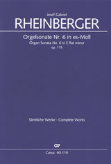 Rheinberger: Organ Sonata No. 6 in E-flat Minor, Op. 119