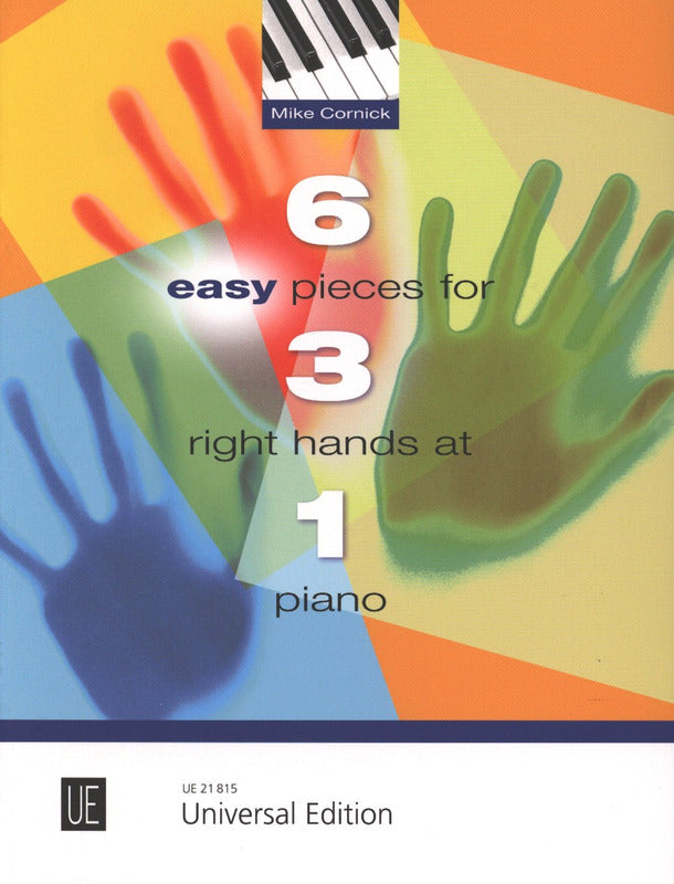 Cornick: 6 Easy Pieces for 3 Right Hands at 1 Piano