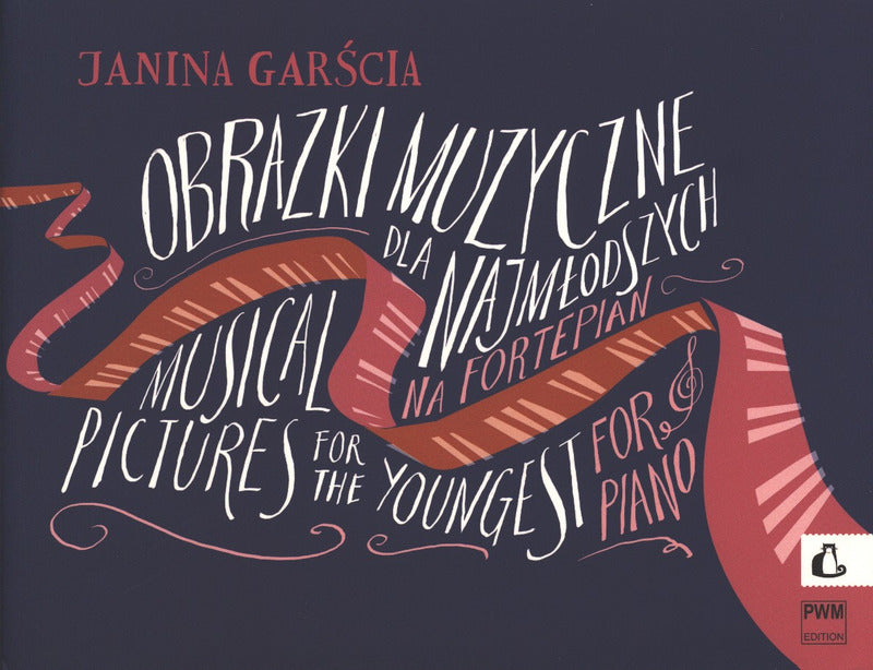 Garścia: Musical Pictures for the Youngest, Op. 21