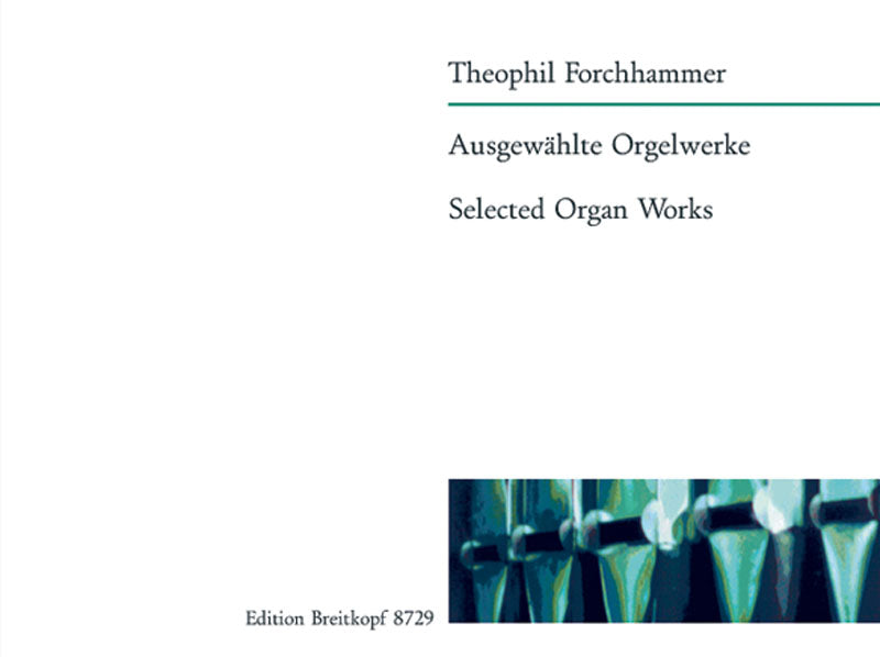 Forchhammer: Selected Organ Works