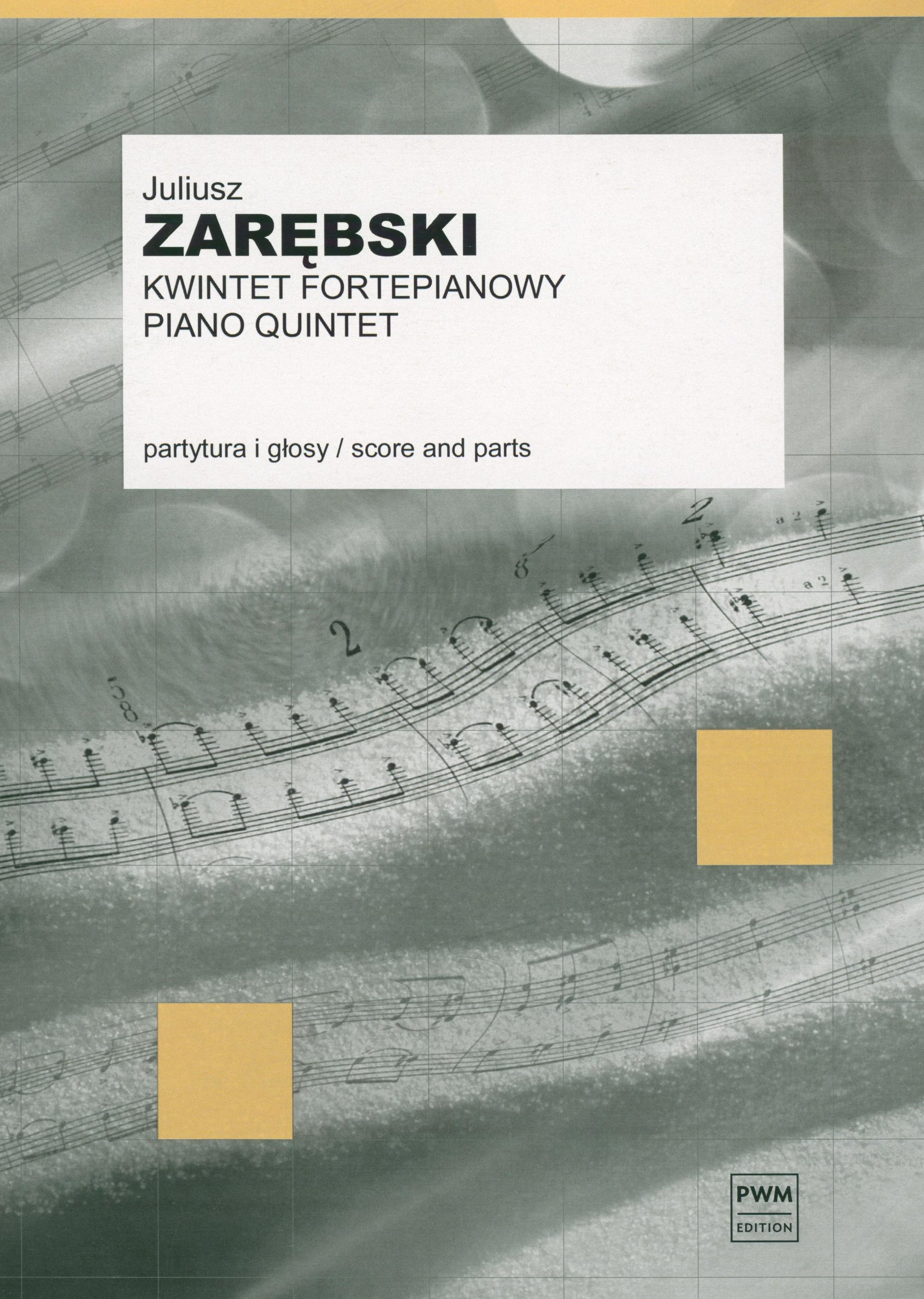 Zarębski: Piano Quintet in G Minor, Op. 34