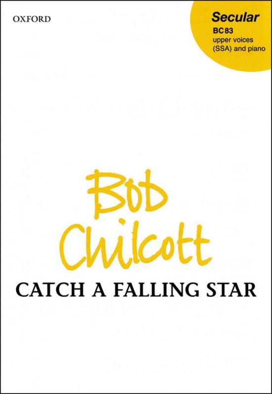 Chilcott: Catch a falling star