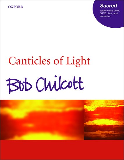 Chilcott: Canticles of Light