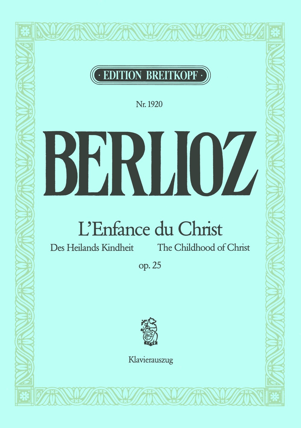 Berlioz: L'enfance du Christ, H 130, Op. 25