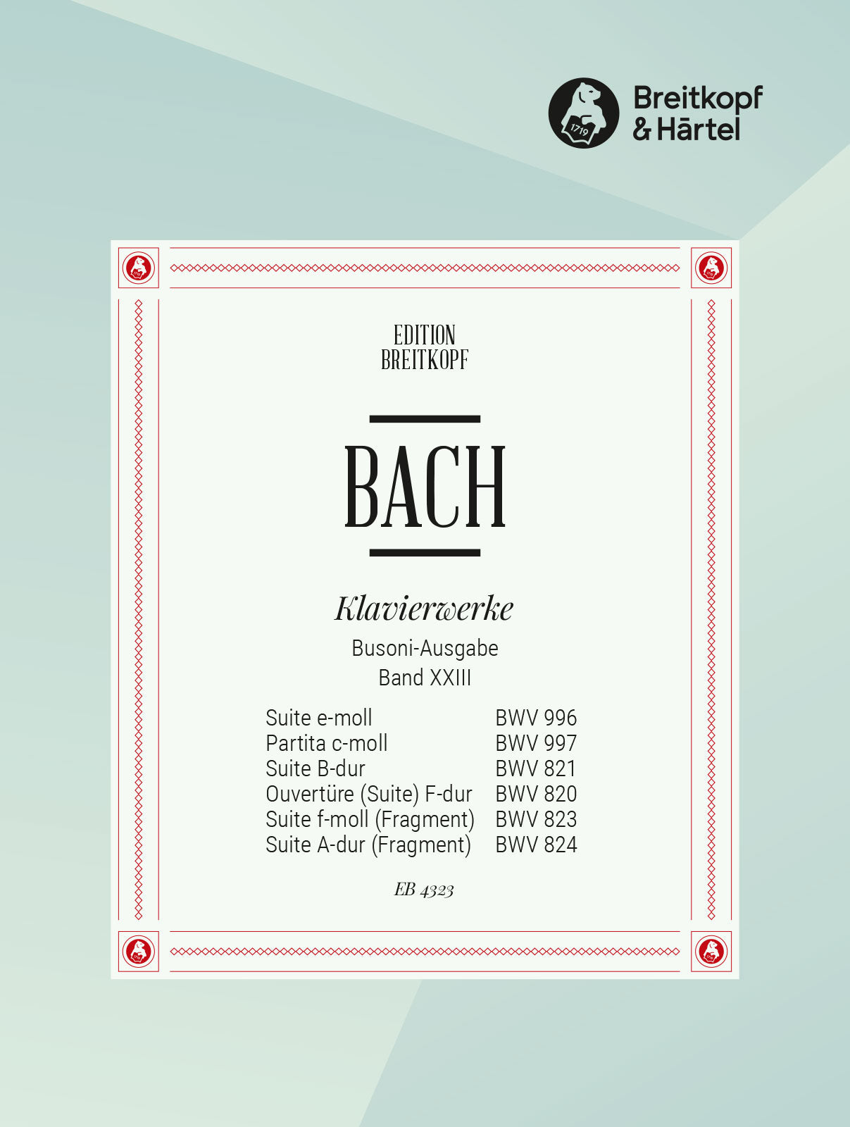 Bach: Suites BWV 820, 821, 823, 824, 996, 997