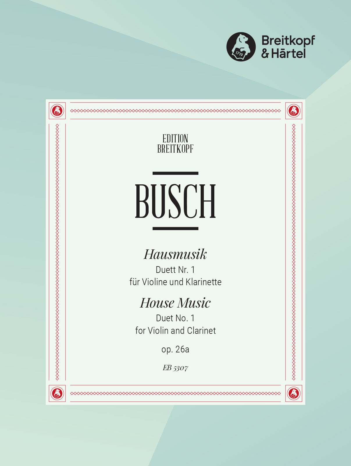 Busch: Hausmusik - Duet No. 1, Op. 26a