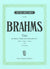 Brahms: Piano Trio No. 1 in B Major, Op. 8 (First Version)
