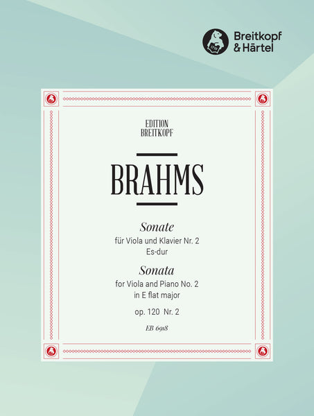 Brahms: Clarinet Sonata in E-flat Major, Op. 120, No. 2 (viola version – Ficks Music Brahms: Clarinet Sonata in E-flat Major, Op. 120, No. 2 (viola version – Ficks Music