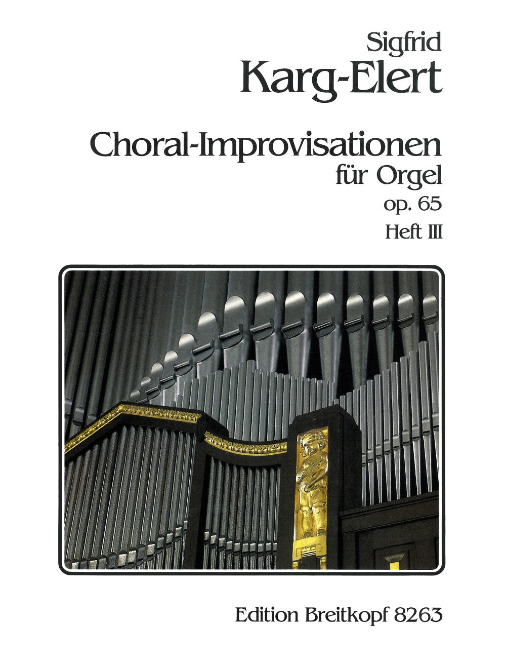 Karg-Elert: 66 Chorale Improvisations, Op. 65 - Volume 3 (New Year, Easter and other Holydays)