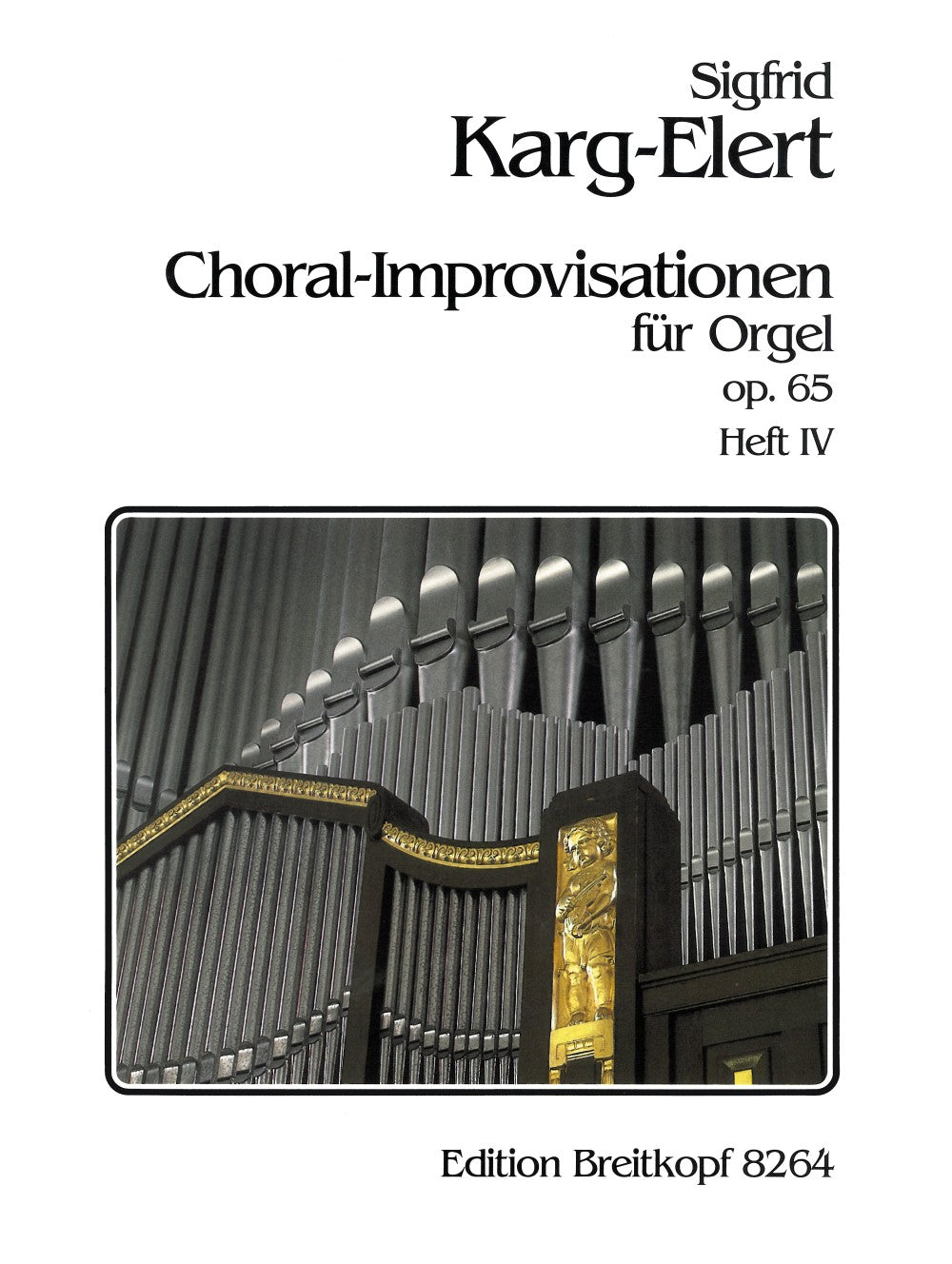 Karg-Elert: 66 Chorale Improvisations, Op. 65 - Volume 4 (Ascension, Pentecost)