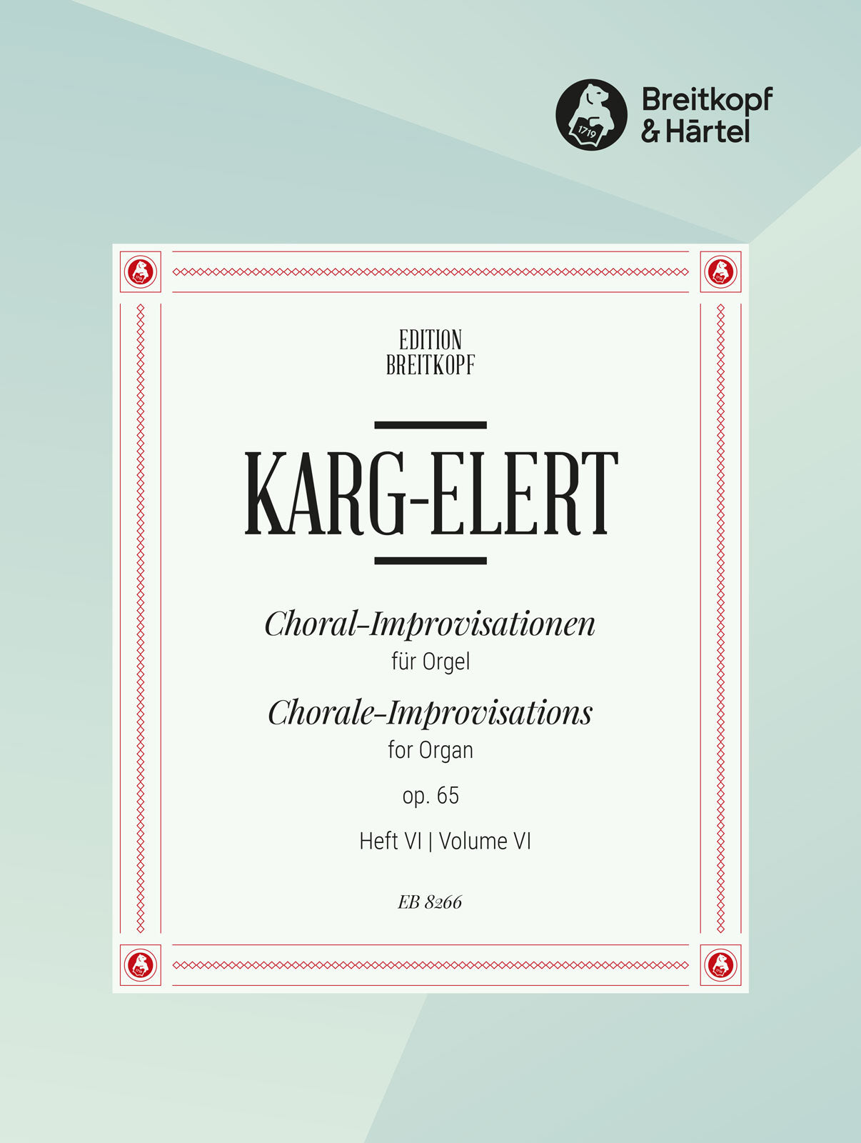 Karg-Elert: 66 Chorale Improvisations, Op. 65 - Volume 6 (Confirmation, Marriage, Baptism, Thanksgiving Day)