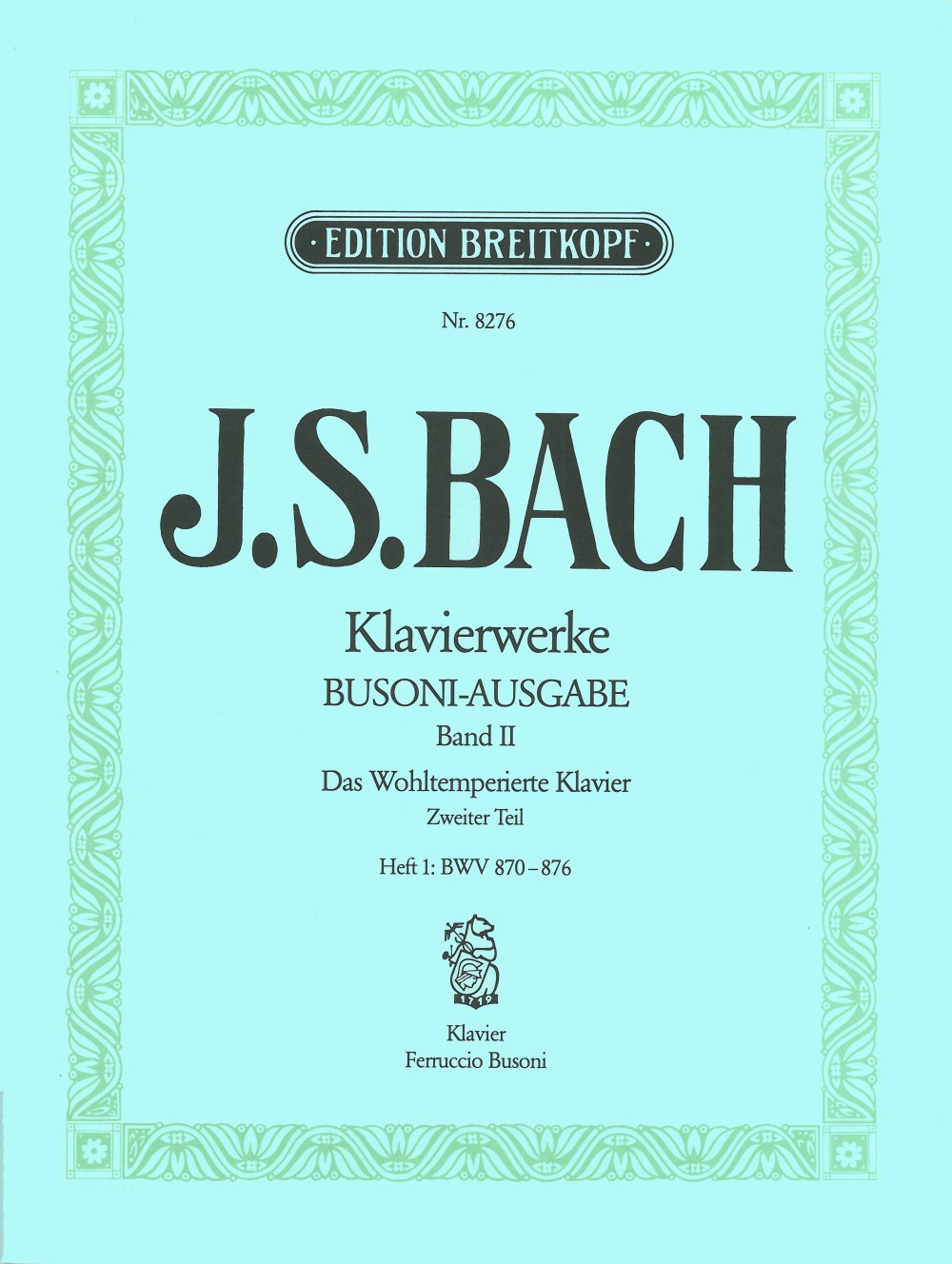 Bach: The Well-Tempered Clavier - Book 2, Part 1 (BWV 870-876)