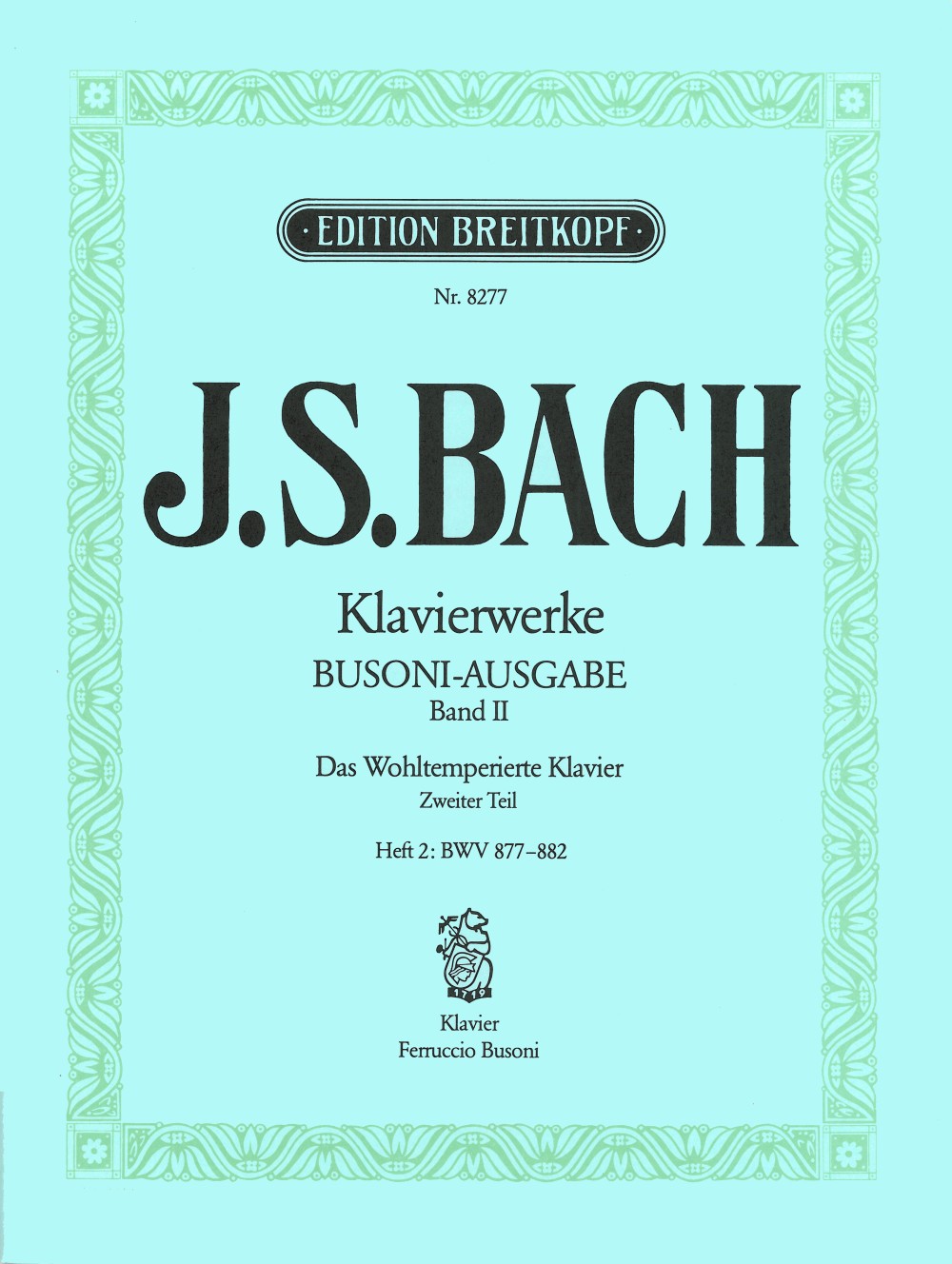 Bach: The Well-Tempered Clavier - Book 2, Part 2 (BWV 877-882)