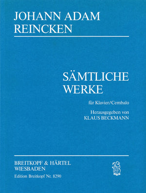 Reincken: Complete Works for Piano or Harpsichord
