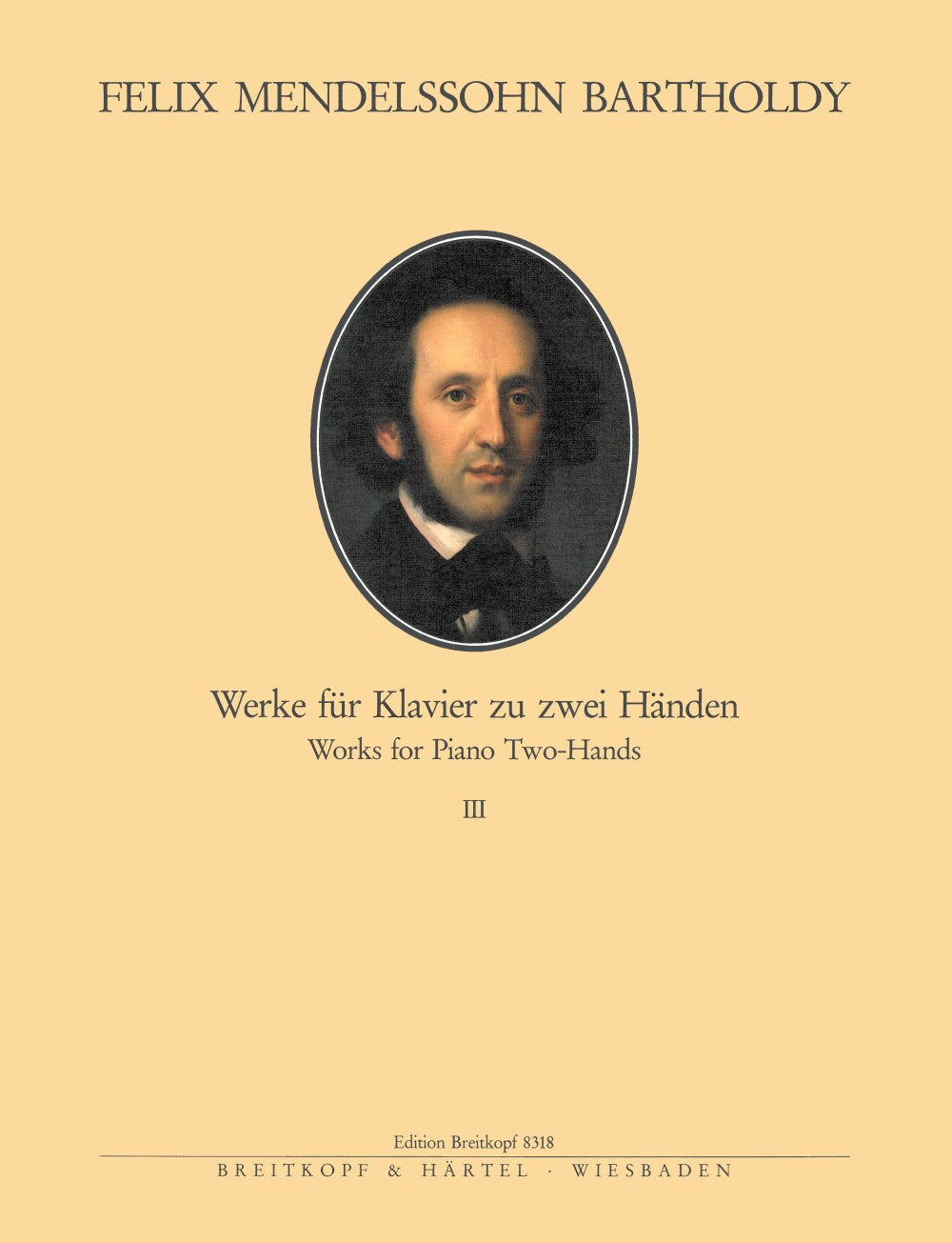 Mendelssohn: Complete Piano Works - Volume 3