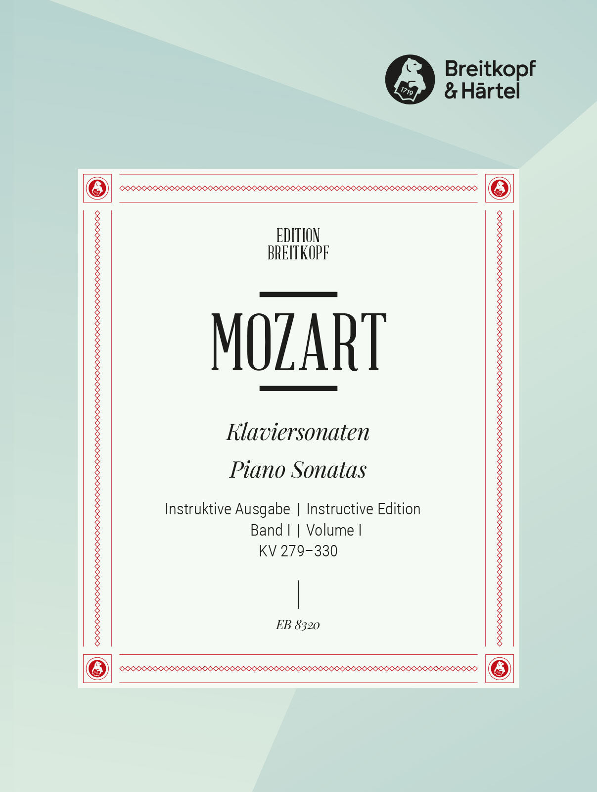 Mozart: Piano Sonatas Nos. 1-10, K. 279-330 - Volume 1