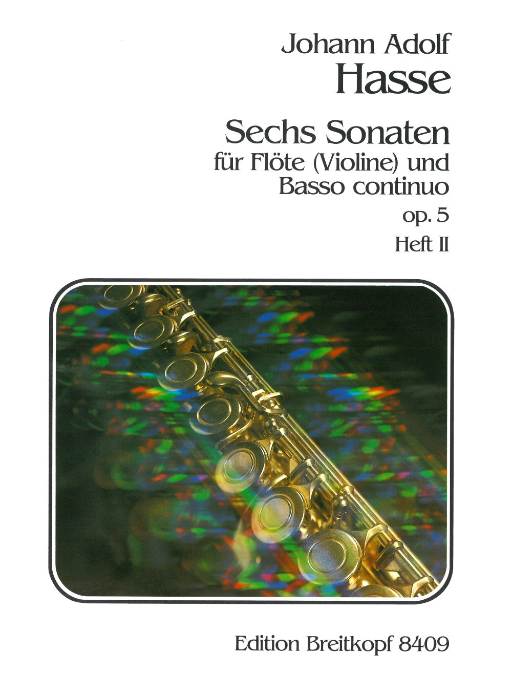 Hasse: 6 Flute Sonatas Op. 5 - Volume 2 (Nos. 4-6)