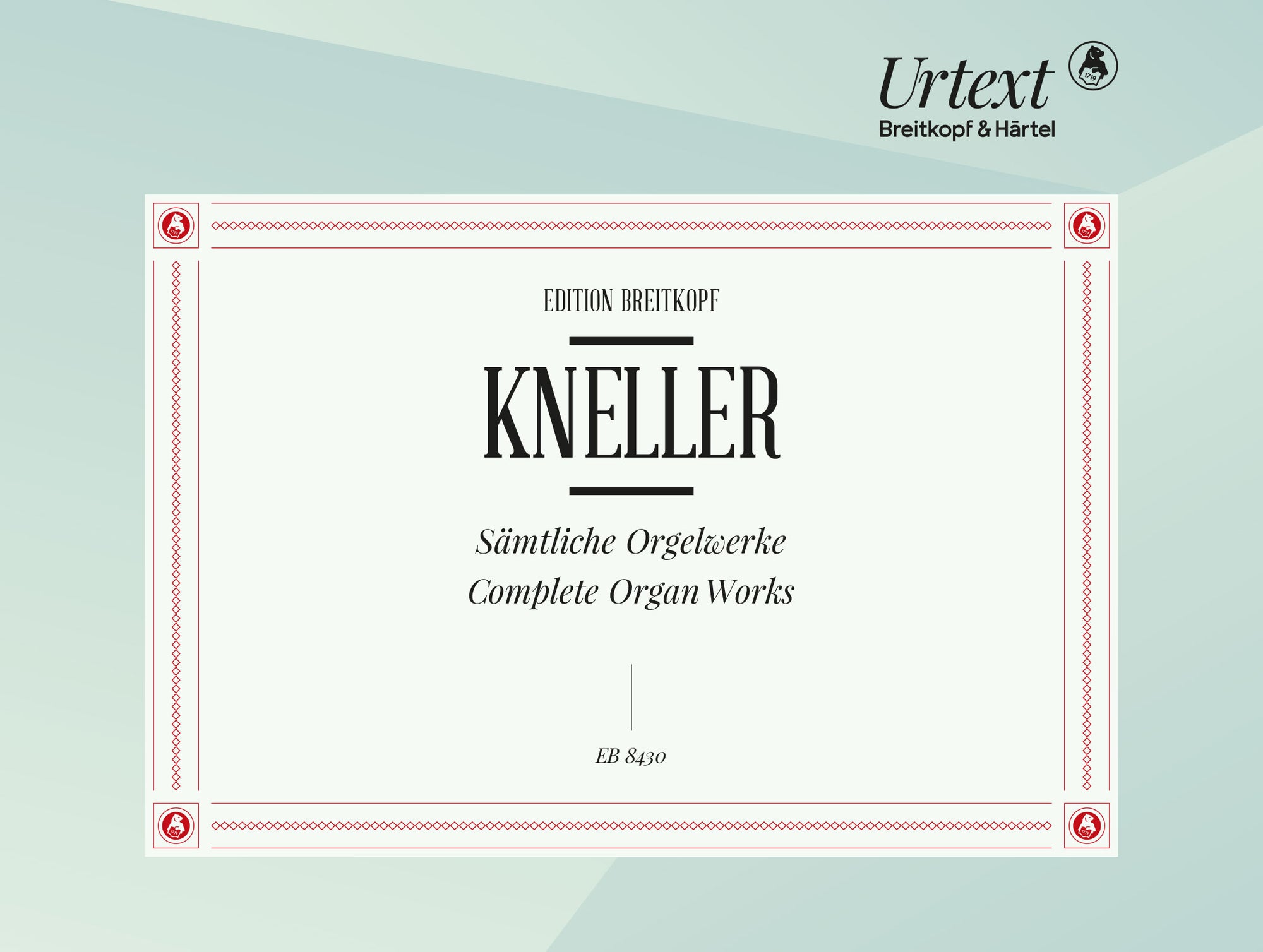 Kneller: Complete Organ Works