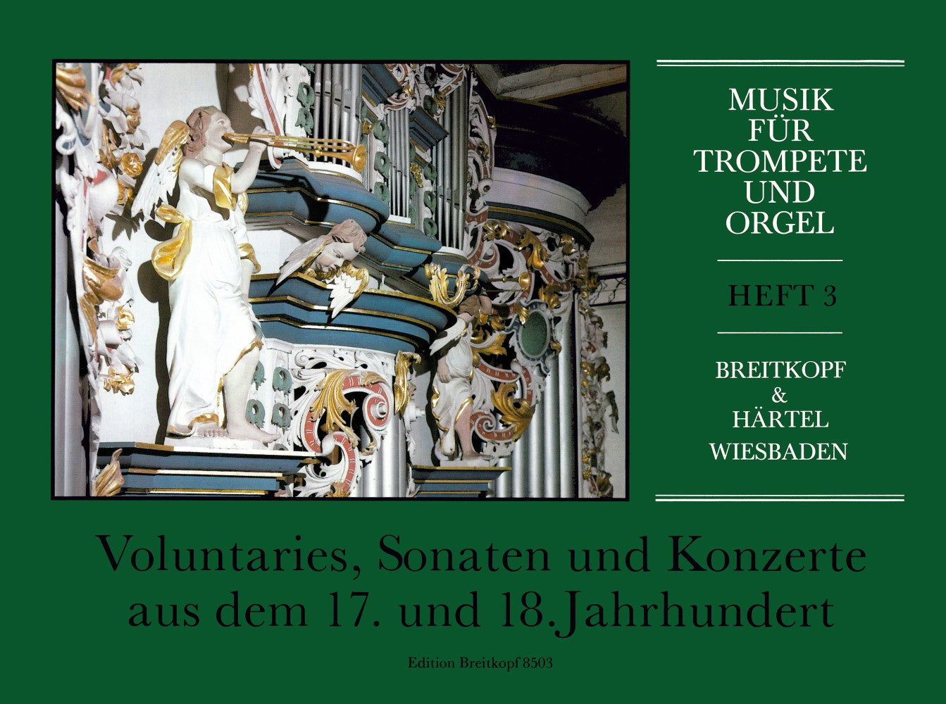 Music for Trumpet and Organ - Volume 3 (Voluntaries, Sonatas & Concerti from the 17th and 18th Century)