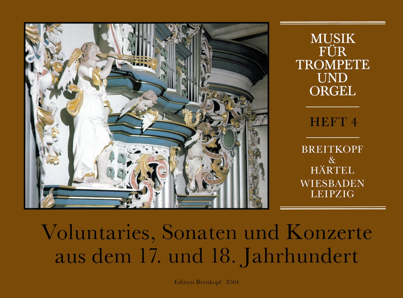 Music for Trumpet and Organ - Volume 4 (Voluntaries, Sonatas and Concerti from the 17th and 18th Century)