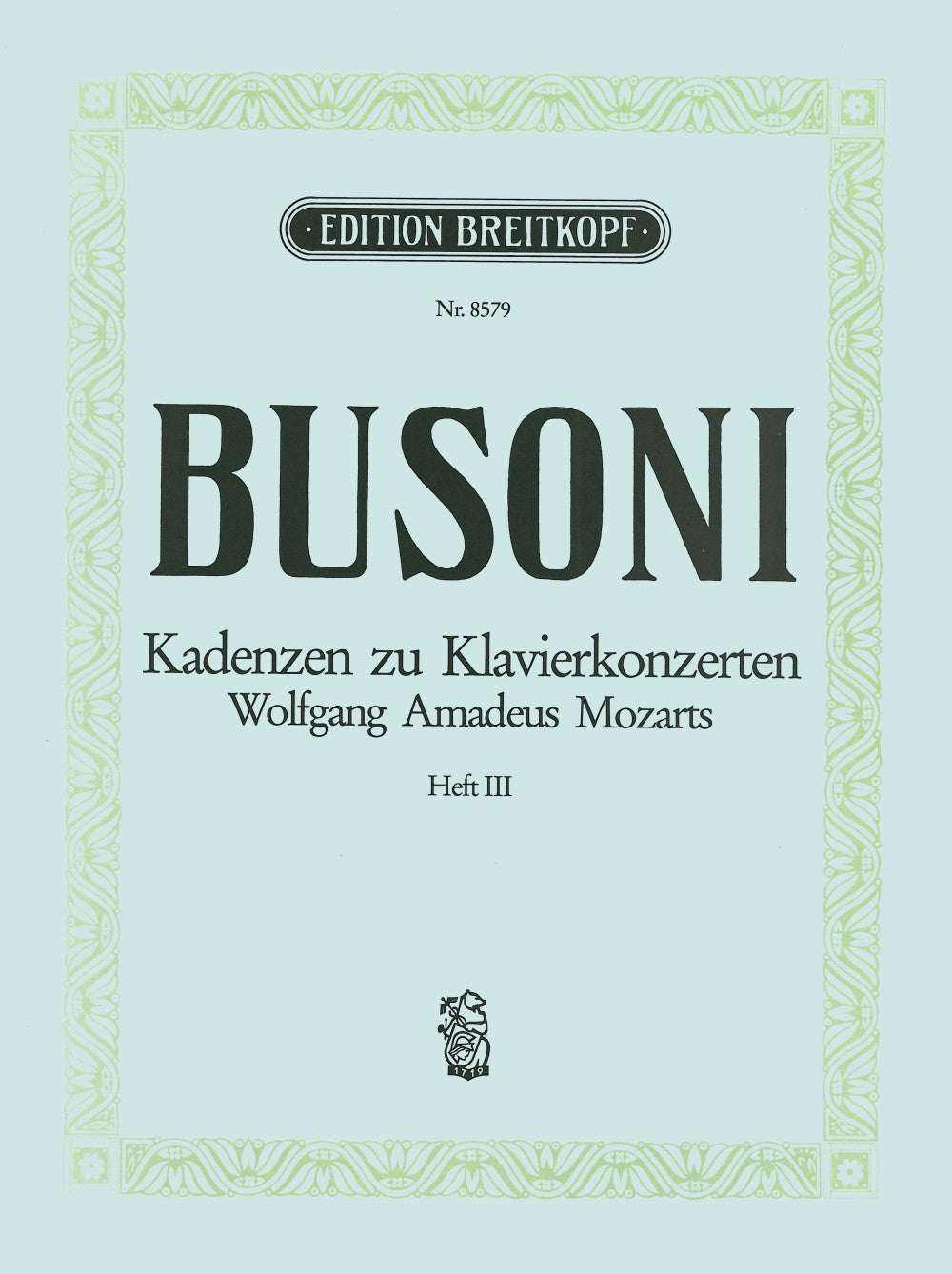 Busoni: Cadenzas for Mozart's Piano Concertos - Volume 3 (K. 482, 488, 491 & 503)