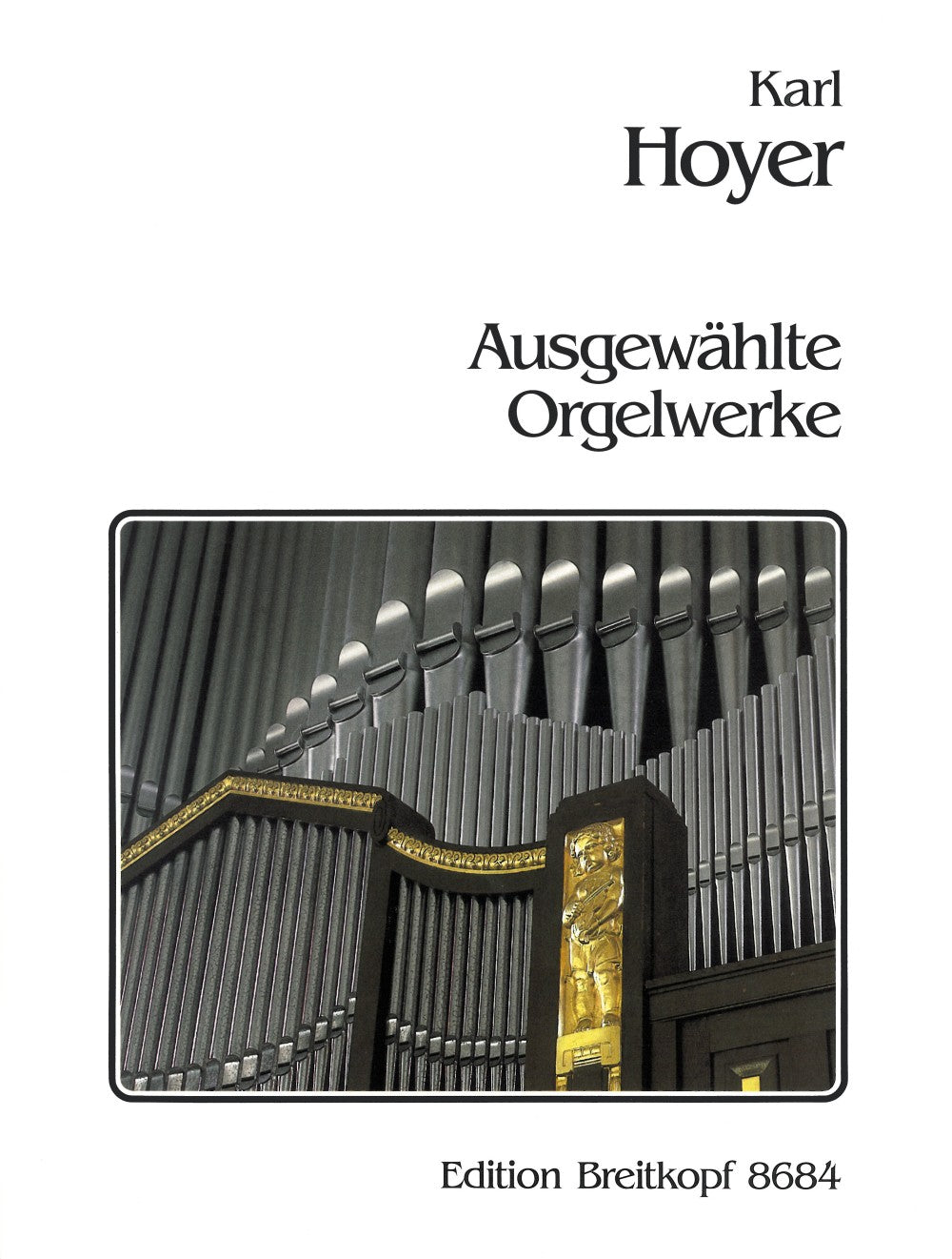 Hoyer: Selected Organ Works