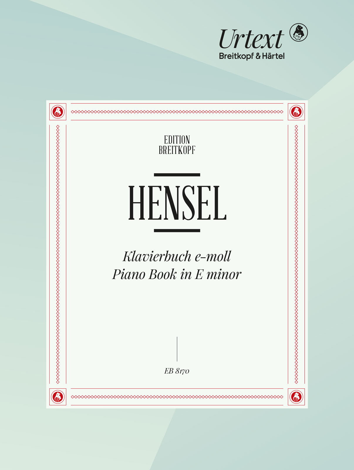 Hensel: Piano Book in E Minor
