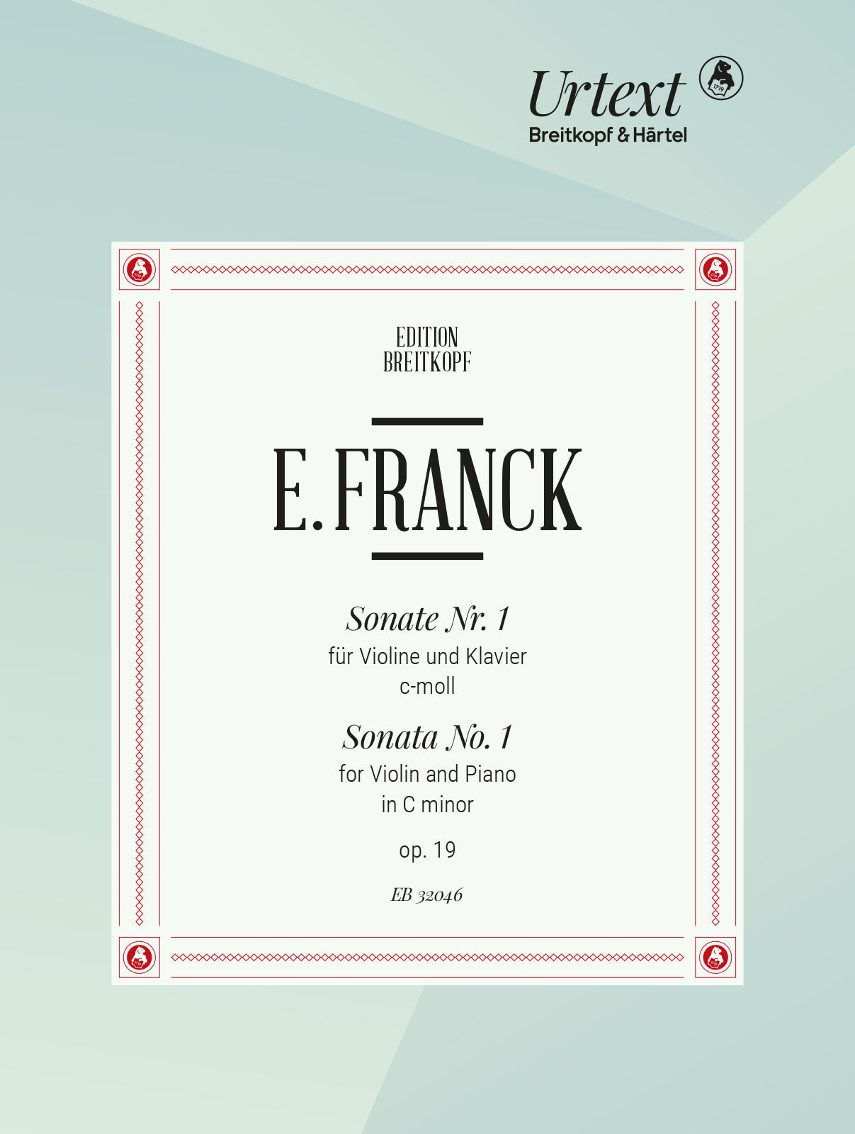 Franck: Violin Sonata No. 1 in C Minor, Op. 19