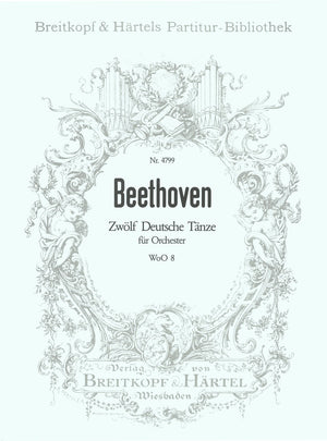 Beethoven: 12 German Dances for Orchestra, WoO 8