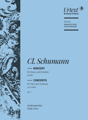 C. Schumann: Piano Concerto in A Minor, Op. 7