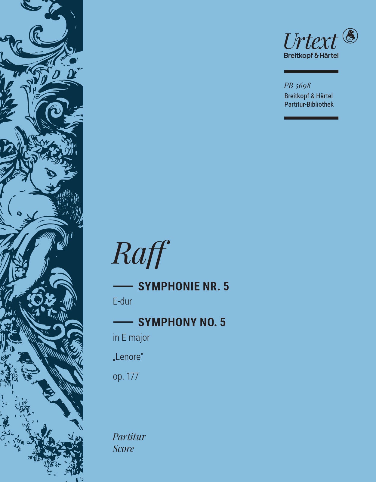 Raff: Symphony No. 5 in E Major, Op. 177