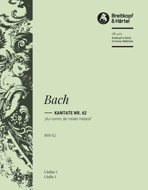 Bach: Nun komm, der Heiden Heiland, BWV 62