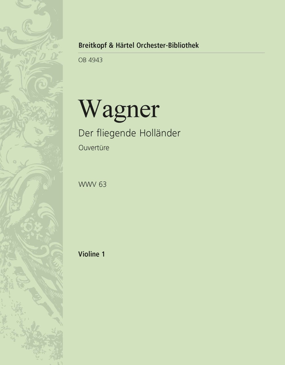 Wagner: Overture to The Flying Dutchman, WWV 63
