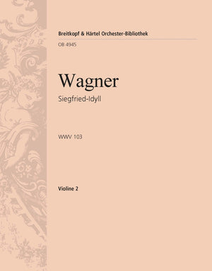 Wagner: Siegfried-Idyll, WWV 103