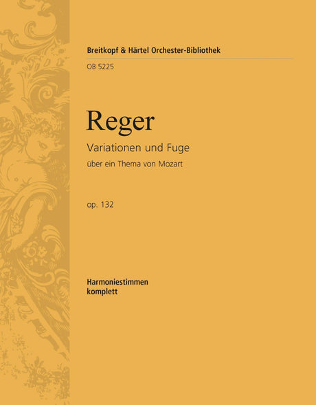 Reger: Variations and Fugue on a Theme by Mozart, Op. 132