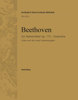 Beethoven: Overture "Zur Namensfeier", Op. 115