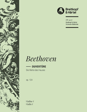 Beethoven: Overture to Die Weihe des Hauses, Op. 124