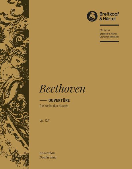 Beethoven: Overture to Die Weihe des Hauses, Op. 124