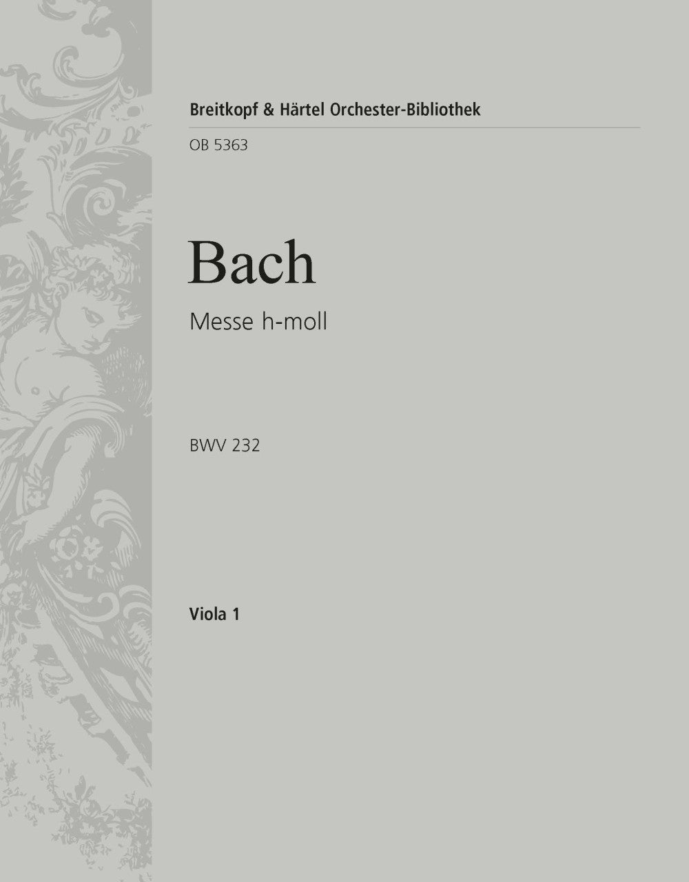 Bach: Mass in B Minor, BWV 232