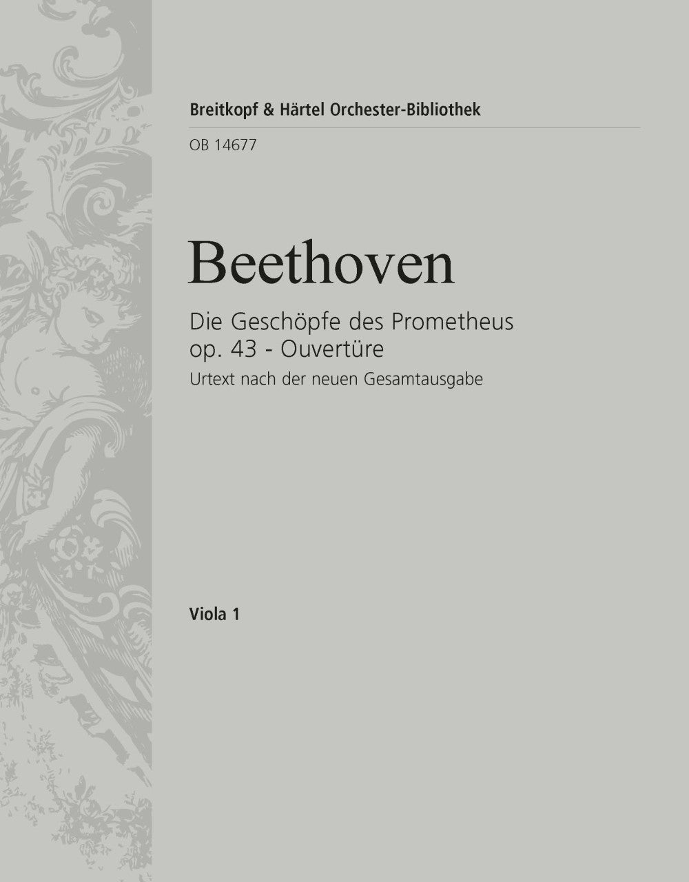 Beethoven: Overture to The Creatures of Prometheus, Op. 43