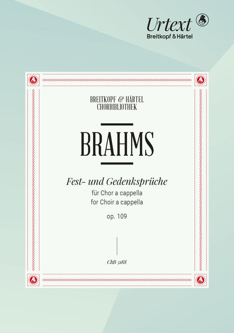 Brahms: Fest- and Gedenksprüche, Op. 109