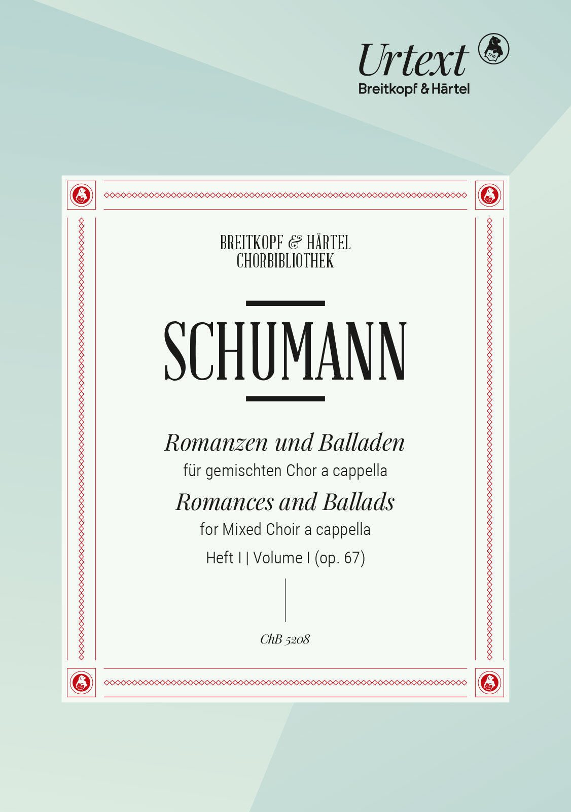 Schumann: Romances and Ballads, Op. 67