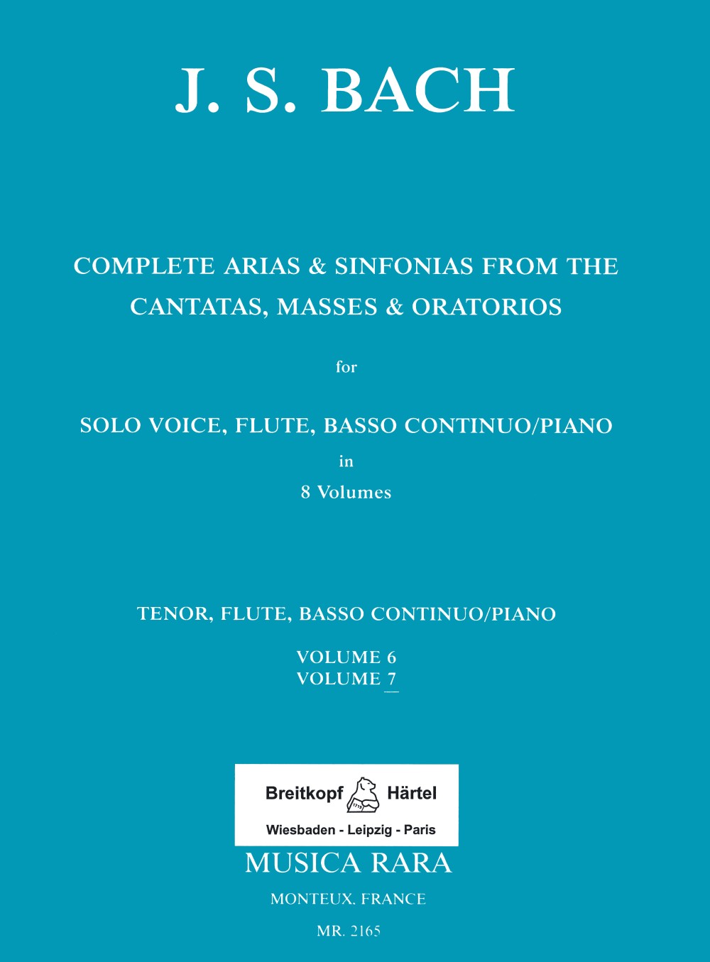 Bach: Complete Arias - Volume 7 (Tenor - BWV 107, 113, 114, 130, 180)
