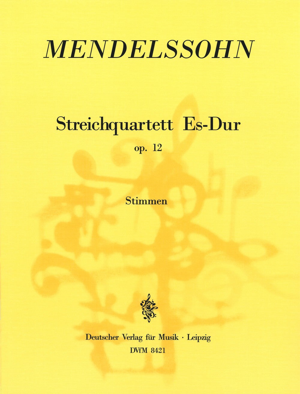 Mendelssohn: String Quartet in E-flat Major, Op. 12