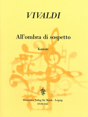 Vivaldi: All'ombra di sospetto, RV 678