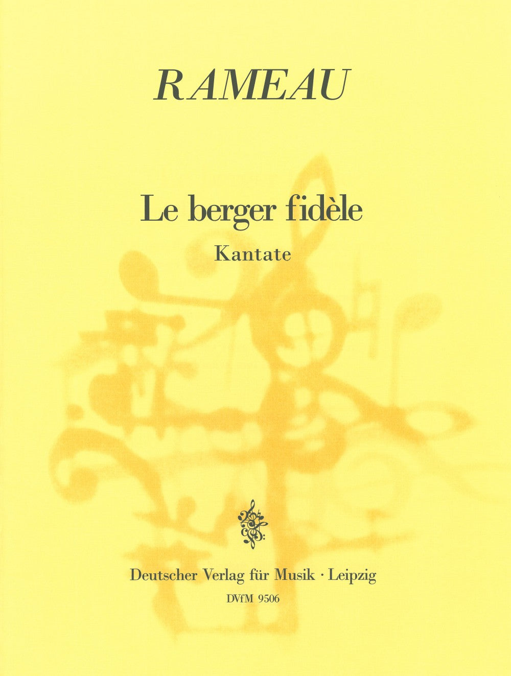 Rameau: Le berger fidèle