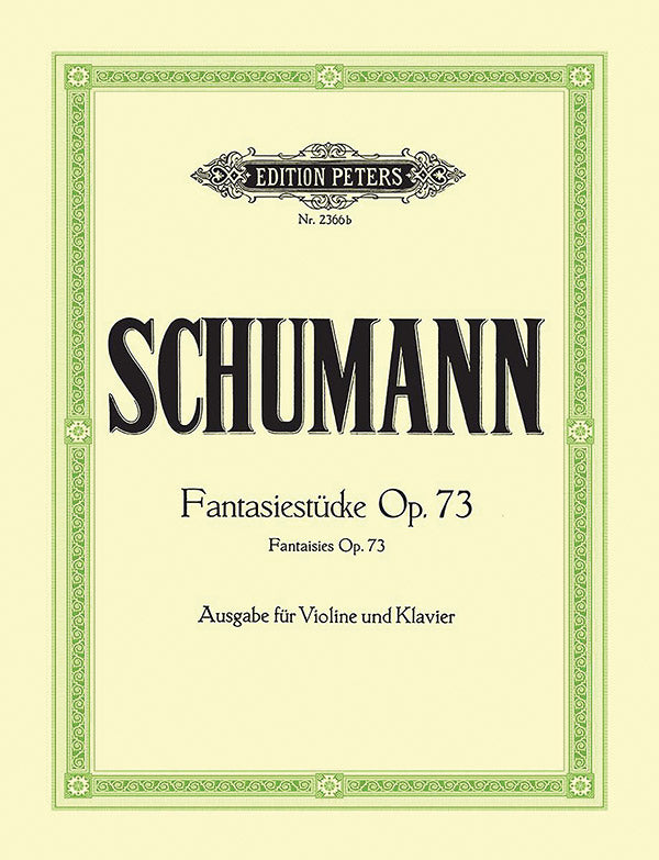 Schumann: Fantasiestücke, Op. 73 (arr. for violin & piano)