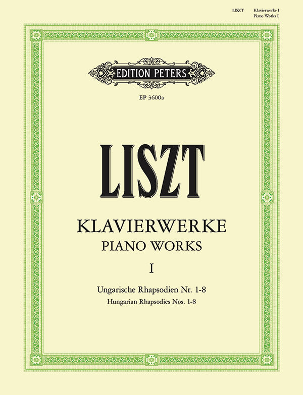 Liszt: Piano Works - Volume 1 (Hungarian Rhapsodies Nos. 1-8)