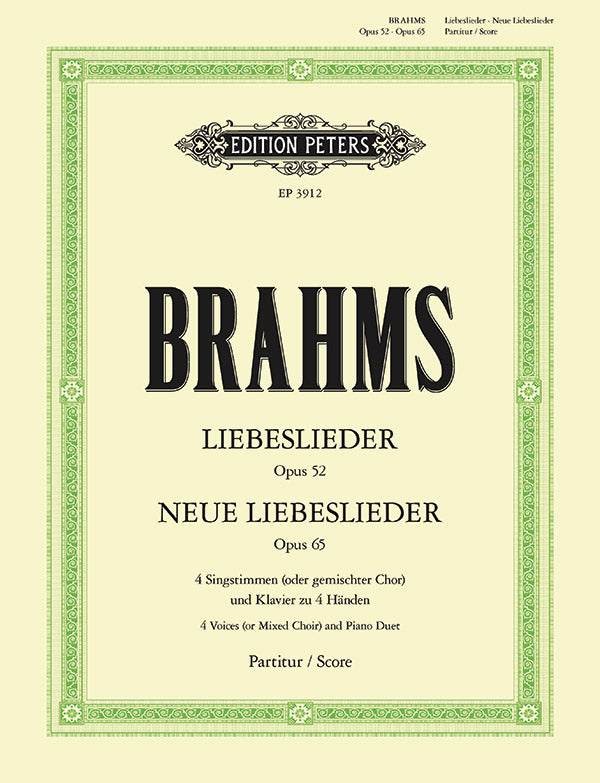 Brahms: Liebeslieder, Op. 52; Neue Liebeslieder, Op. 65