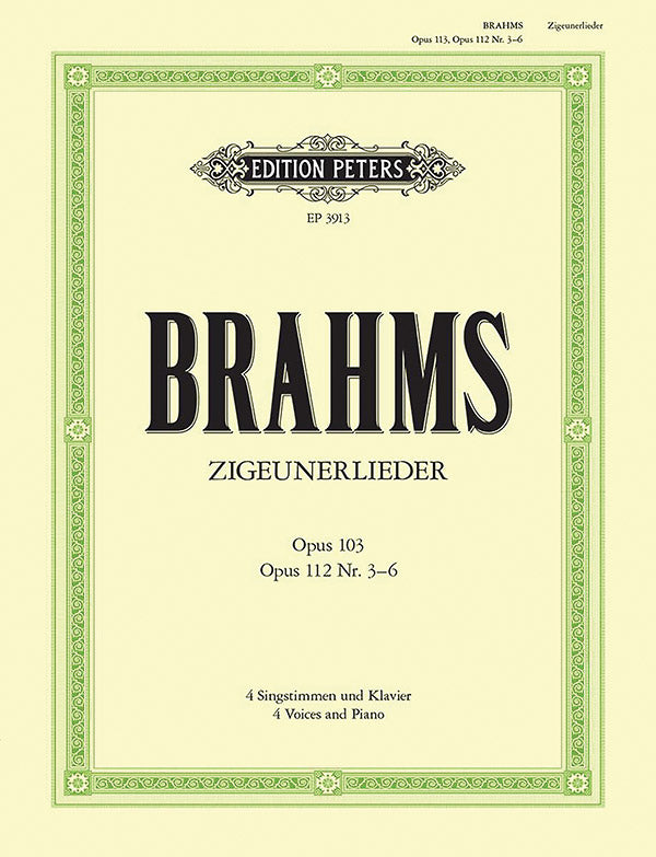 Brahms: Zigeunerlieder, Opp. 103 & 112 (Nos. 3-6)